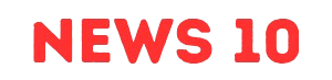 NEWS 10